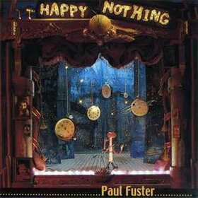 FUSTER, PAUL - HAPPY NOTHING