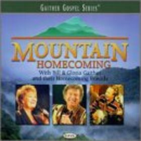 GAITHER, BILL - MOUNTAIN HOMECOMING
