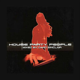 SINCLAIR, DAVID - HOUSE PARTY PEOPLE