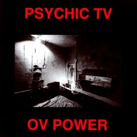 PSYCHIC TV - OV POWER
