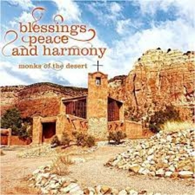 MONKS OF THE DESERT - BLESSINGS, PEACE AND HARM