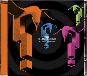 CHAMELEONS - ACOUSTIC SESSIONS