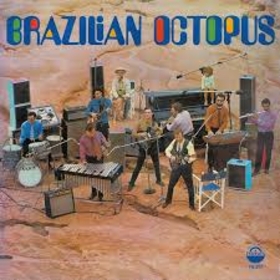 BRAZILIAN OCTOPUS - BRAZILIAN OCTOPUS (1969)