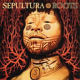 SEPULTURA - ROOTS