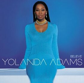 ADAMS, YOLANDA - BELIEVE