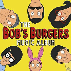 BOB'S BURGERS - BOB'S BURGERS MUSIC ALBUM