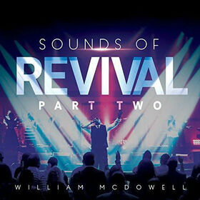 MCDOWELL, WILLIAM - SOUNDS OF REVIVAL II:..