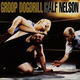 GROOP DOGDRILL - HALF NELSON