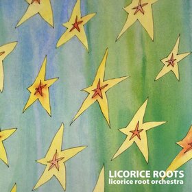 LICORICE ROOTS - LICORICE ROOT ORCHESTRA