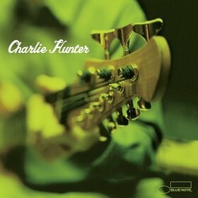 HUNTER, CHARLIE - CHARLIE HUNTER