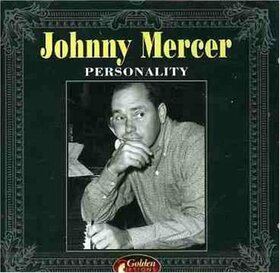 MERCER SINGERS, JOHNNY - PERSONALITY