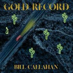 CALLAHAN, BILL - GOLD RECORD