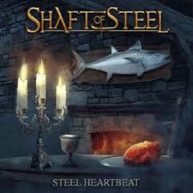 SHAFT OF STEEL - STEEL HEARTBEAT