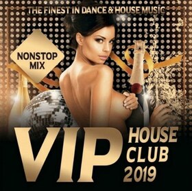 VARIOS ARTISTAS - VIP HOUSE CLUB 2019