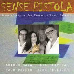 GAYA, ARTURO - SENSE PISTOLA - POEMES D'ENRIC CASASSES