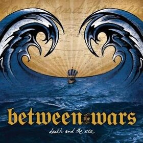BETWEEN THE WARS - DEATH AND THE SEA
