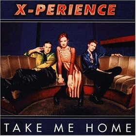 X-PERIENCE - TAKE ME HOME
