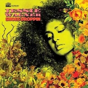 WAGNER, JESSIE - SHOES DROPPIN