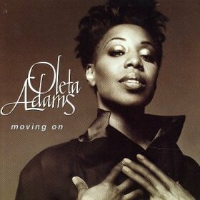 ADAMS, OLETA - MOVING ON