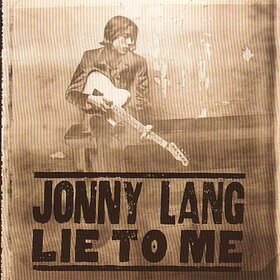 LANG, JOHNNY - LIE TO ME                