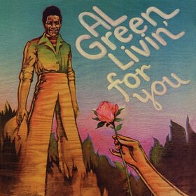 GREEN, AL - LIVIN' FOR YOU