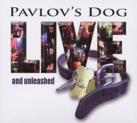 PAVLOV'S DOG - LIVE AND UNLEASHED