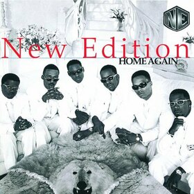 NEW EDITION - HOME AGAIN