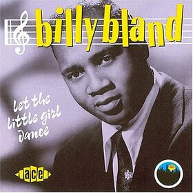 BLAND, BILLY - LET THE LITTLE GIRL DANCE