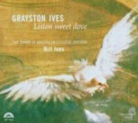 IVES, G. - LISTEN SWEET DOVE