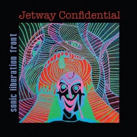 SONIC LIBERATION FRONT - JETWAY CONFIDENTIAL