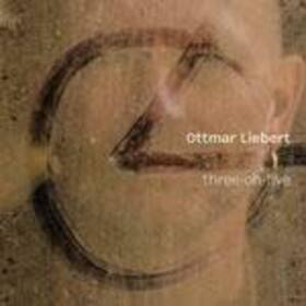 LIEBERT, OTTMAR - THREE-OH-FIVE