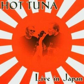 HOT TUNA - LIVE IN JAPAN