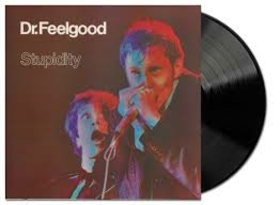 DR. FEELGOOD - STUPIDITY -HQ-