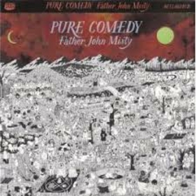 FATHER JOHN MISTY - PURE COMEDY