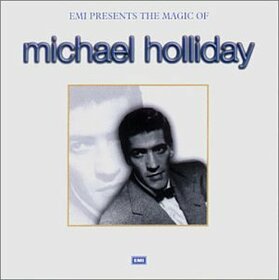 HOLLIDAY, MICHAEL - MAGIC OF...(BEST OF EMI)