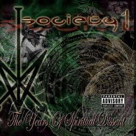 SOCIETY 1 - YEARS OF SPIRITUAL DISSEN