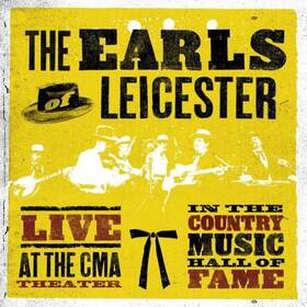 EARLS OF LEICESTER - LIVE AT THE CMA THEATER..