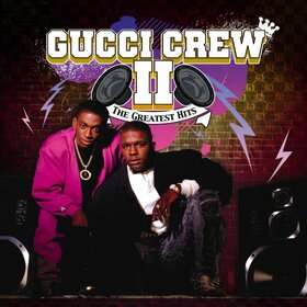GUCCI CREW II - GREATEST HITS