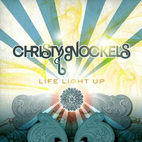 NOCKELS, CHRISTY - LIFE LIGHT UP