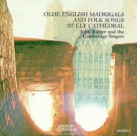 RUTTER, JOHN - OLDE ENGLISH MADRIGALS &