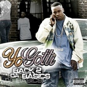 GOTTI, YO - BACK 2 DA BASICS
