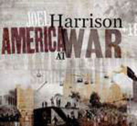 HARRISON, JOEL - AMERICA AT WAR