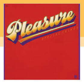 PLEASURE - SPECIAL THINGS