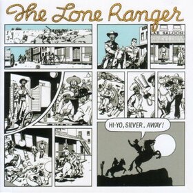LONE RANGER - HI YO, SILVER AWAY!