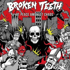 BROKEN TEETH - AT PEACE AMONGST CHAOS