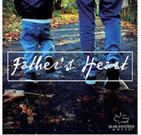 MARANATHA MUSIC - FATHER'S HEART GOOD FATHER