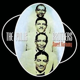 MILLS BROTHERS - SWEET HARMONY