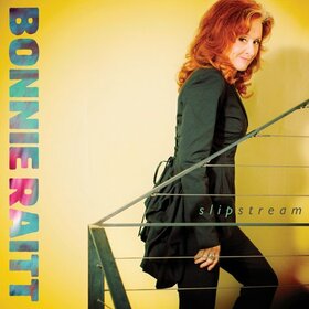 RAITT, BONNIE - SLIPSTREAM