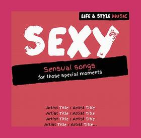 Artistes Variétés - LIFE & STYLE MUSIC: SEXY