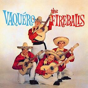 FIREBALLS - VAQUERO
